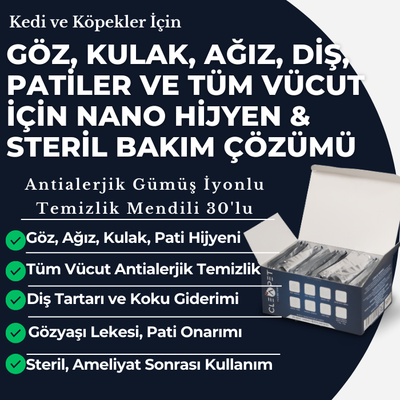 Göz, Kulak, Ağız, Diş, Pati ve Tüm Vücut İçin Nano Steril Hijyen Mendil 30'lu-Kedi-Köpek